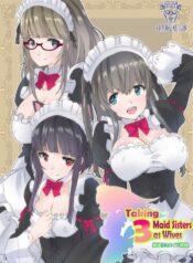 024483 – [FRANKENSTEIN (AKU)] Taking 3 Maid Sisters As Wives_1